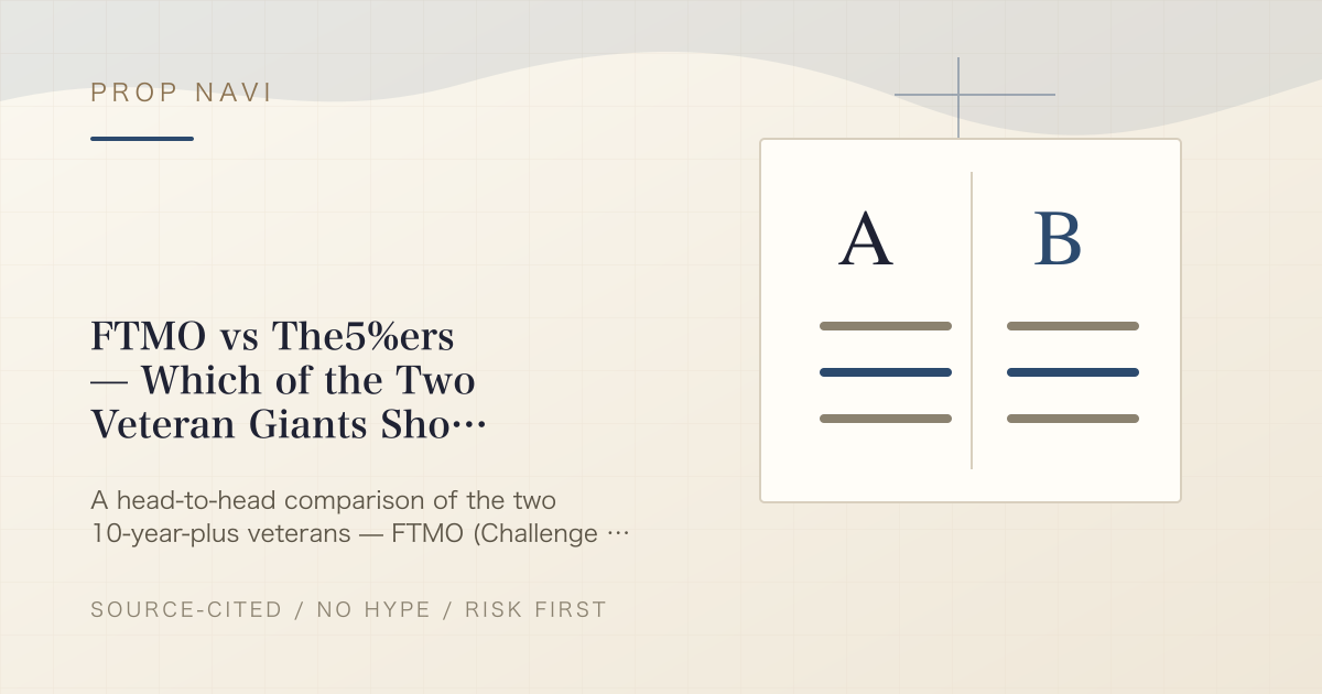 FTMO vs The5%ers — Which of the Two Veteran Giants Should You Pick?