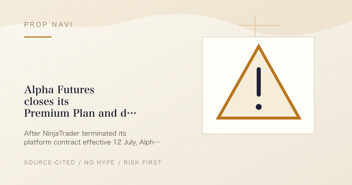 Alpha Futures closes its Premium Plan and declares earned payouts void — then partially reverses